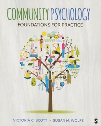 community psychology foundations for practice 1st edition victoria chien scott ,susan m wolfe 1452278687,