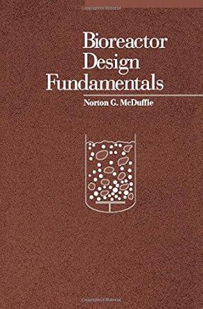 bioreactor design fundamentals 1st edition norton g mcduffie 0750691077, 978-0750691079