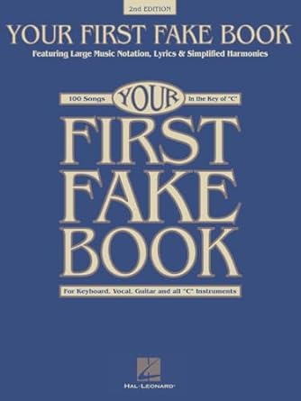 your first fake book   beginner piano songbook with large notation simplified hords and lyris 100 easy songs