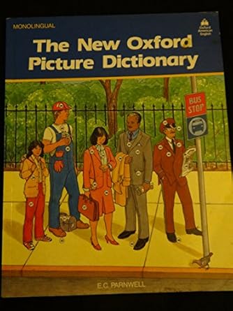 the new oxford picture dictionary monolingual english edition e c parnwell 0194341992, 978-0194341998