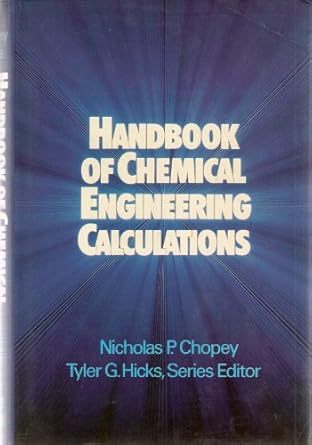 handbook of chemical engineering calculations 1st edition nicholas p chopey 0070108056, 978-0070108059