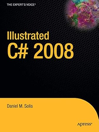 illustrated c# 2008 1st edition daniel solis 1590599543, 978-1590599549
