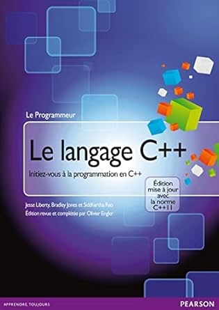 le langage c++ 1st edition jesse liberty ,bradley jones 2744025461, 978-2744025464