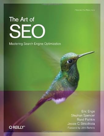 the art of seo mastering search engine optimization 1st edition eric enge ,stephan spencer ,rand fishkin