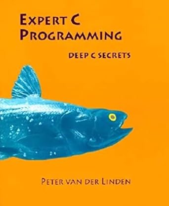 expert c programming deep c secrets 1st edition peter van der linden 0131774298, 978-0131774292