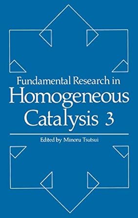 fundamental research in homogeneous catalysis volume 3 1979th edition m tsutsui 0306401991, 978-0306401992