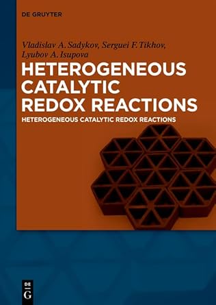 heterogeneous catalytic redox reactions fundamentals and applications 1st edition vladislav sadykov ,serguei