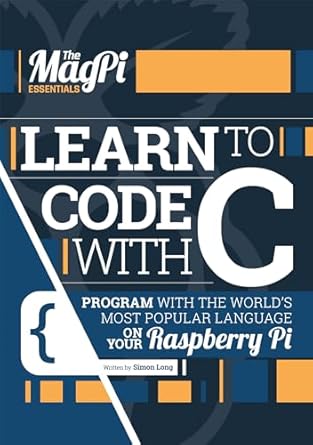 learn to code with c 1st edition simon long 1912047039, 978-1912047031