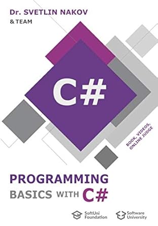 programming basics with c# comprehensive introduction to programming with c# book + video lessons 1st edition