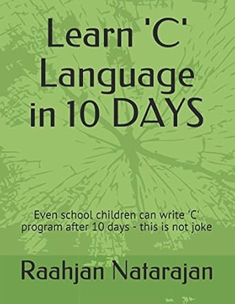 learn c language in 10 days even school children can write c program after 10 days this is not joke 1st