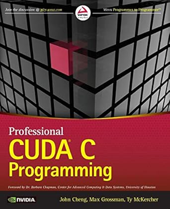 professional cuda c programming 1st edition john cheng ,max grossman ,ty mckercher 1118739329, 978-1118739327