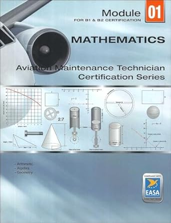 mathematics for aircraft maintenance module 01 1st edition colette clarke 1941144411, 978-1941144411