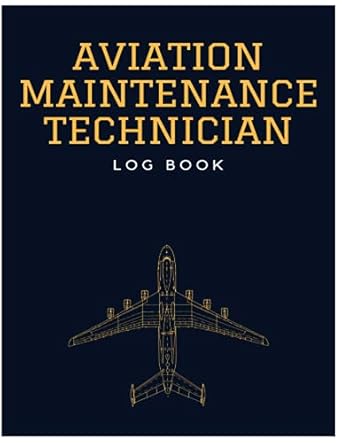 aviation maintenance technician log book aviation maintenance technician log book amt technician log book for