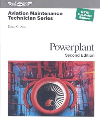 aviation maintenance technician powerplant 1st edition dale crane 1560277106, 978-1560277101