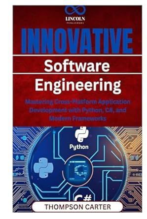 innovative software engineering mastering cross platform application development with python c# and modern