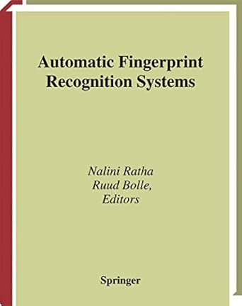 automatic fingerprint recognition systems 2004th edition nalini ratha ,ruud bolle 0387955933, 978-0387955933