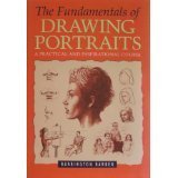 the fundamentals of drawing portraits 1st edition barington barber 0760745625, 978-0760745625
