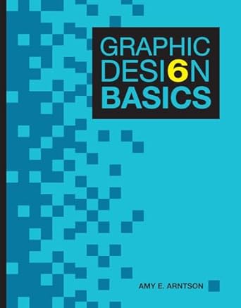 graphic design basics 6th edition amy arntson 0495912077, 978-0495912071