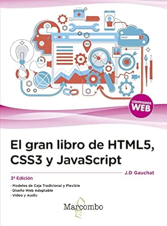 el gran libro de html5 css3 y javascript 3 edicion 1st edition juan diego gauchat 8426724639, 978-8426724632