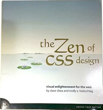the zen of css design visual enlightenment for the web 1st edition dave shea ,molly e holzschlag 0321303474,