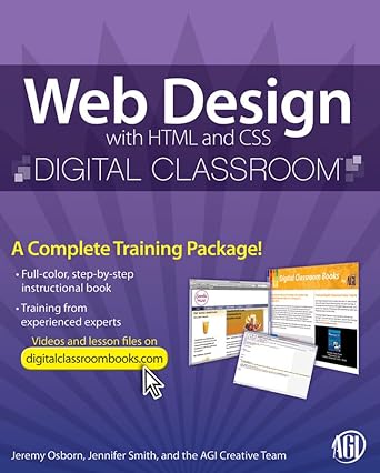 web design with html and css digital classroom 1st edition agi creative team ,jennifer smith ,jeremy osborn