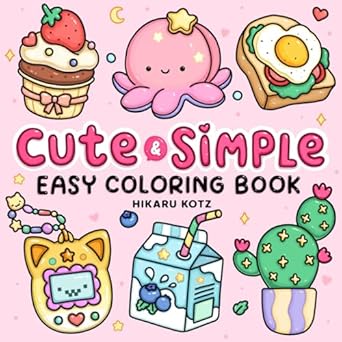 easy cute and simple coloring book for adults and kids 1st edition hikaru kotz b0cz78d1k9, 979-8320563787
