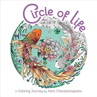 circle of life coloring a coloring journey 1st edition melpomeni chatzipanagiotou 1645176525, 978-1645176527