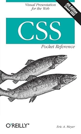 css pocket reference visual presentation for the web 4th edition eric meyer 1449399037, 978-1449399030
