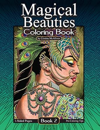 magical beauties coloring book book 2 1st edition cristina mcallister 1977669719, 978-1977669711