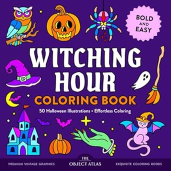 witching hour coloring book 50 halloween illustrations for effortless coloring with bold and easy designs 1st