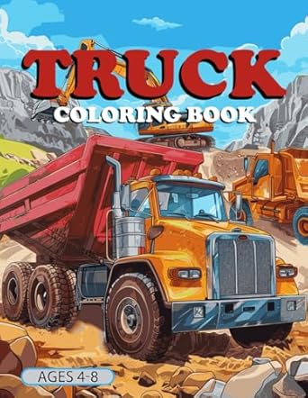 truck coloring book for kids ages 4 8 45 exciting designs of construction vehicles tractors dump and fire