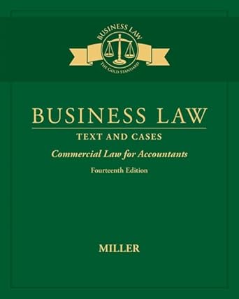 business law text and cases commercial law for accountants 14th edition roger miller 1305967283,