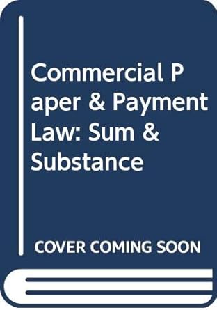 commercial paper and payment law sum and substance 1st edition douglas j whaley 0314144706, 978-0314144706