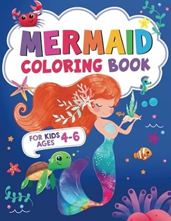 mermaid coloring book for girls ages 4 6 100 cute coloring pages for girls and kids ages 4 6 unique beautiful