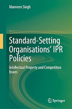 standard setting organisations ipr policies intellectual property and competition issues 1st edition manveen