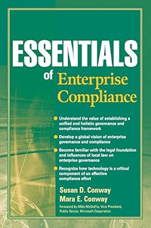 essentials of enterprise compliance 1st edition susan d conway ,mara e conway 0470404760, 978-0470404768
