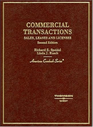 commercial transactions sales leases and licenses 1st edition richard e speidel ,linda j rusch 0314154787,