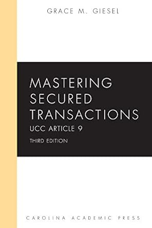 mastering secured transactions ucc article 9 3rd edition grace giesel 153101920x, 978-1531019204