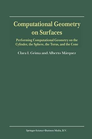 computational geometry on surfaces performing computational geometry on the cylinder the sphere the torus and