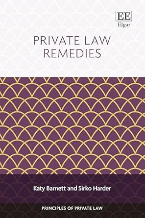 private law remedies 1st edition katy barnett ,sirko harder 1035316013, 978-1035316014