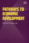 pathways to economic development 1st edition richard grabowski 1840641126, 978-1840641127