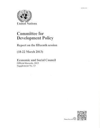 committee for development policy 2013 supplement no 13 report of the fifteenth session 1st edition united