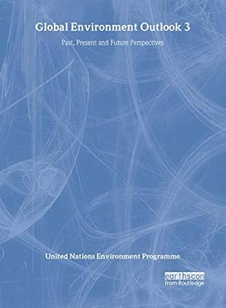global environment outlook 3 past present and future perspectives pap/cdr edition united nations environment