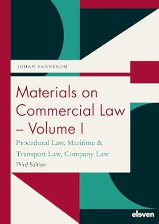 materials on commercial law volume i procedural law maritime and transport law company law 3rd edition johan