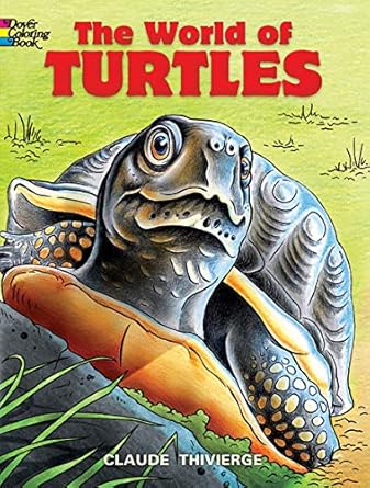 the world of turtles coloring book 1st edition claude thivierge 0486468542, 978-0486468549