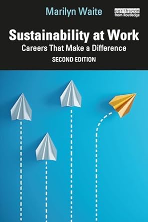 sustainability at work 2nd edition marilyn waite 1032615826, 978-1032615820