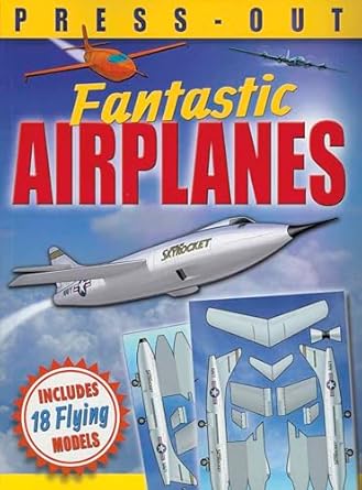 fantastic press out flying airplanes includes 18 flying models 1st edition david hawcock ,lee montgomery