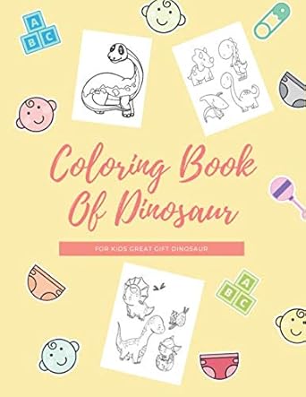 coloring book of dinosaur for kids great gift dinosaur dinosaur book funny and education to painting and
