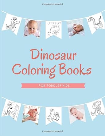 dinosaur coloring book for toddler kids dinosaur book funny and education to painting and drawing pages book
