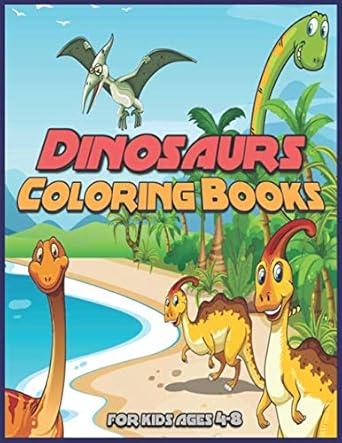 dinosaurs coloring books for kids ages 4 8 fantastic jumbo coloring book with high quality images dinosaur